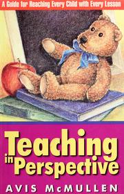 Cover of: Teaching in perspective by Avis McMullen