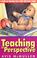 Cover of: Teaching in perspective