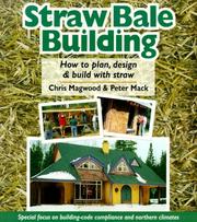 Cover of: Straw Bale Building by Chris Magwood, Peter MacK