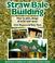 Cover of: Straw Bale Building