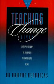 Teaching to change lives by Howard G. Hendricks