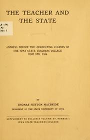 Cover of: The teacher and the state by Thomas H. Macbride