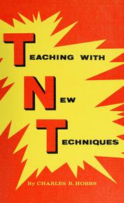 Cover of: Teaching with new techniques by Charles R. Hobbs
