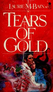 Cover of: Tears of gold by Laurie McBain