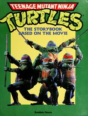 Cover of: Teenage Mutant Ninja Turtles: the storybook based on the movie