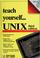 Cover of: Teach yourself-- UNIX
