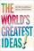 Cover of: The World's Greatest Ideas