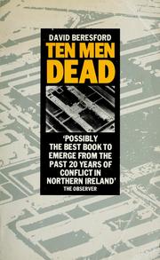 Cover of: Ten men dead: the story of the 1981 hunger strike