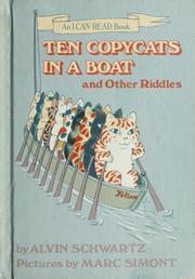 Cover of: Ten copycats in a boat, and other riddles by [edited] by Alvin Schwartz ; pictures by Marc Simont.