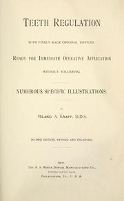 Cover of: Teeth regulation: with finely made original devices ready for immediate operative application without soldering