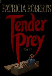 Cover of: Tender prey by Patricia Roberts