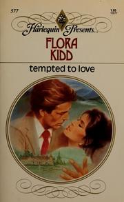 Cover of: Tempted to love by Flora Kidd