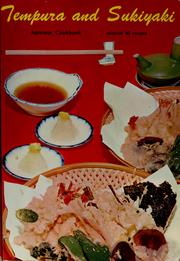 Cover of: Tempura and sukiyaki: selected 60 recipes