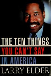 Cover of: The ten things you can't say in America by Larry Elder