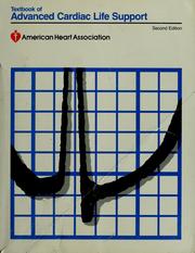 Cover of: Textbook of advanced cardiac life support by American Heart Association ; authors, Ramiro Albarran-Sotelo ... [et al.].