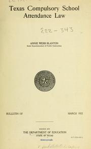 Cover of: Texas compulsory school attendance law by Texas, Texas