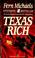 Cover of: Texas rich