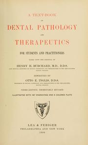 Cover of: A text-book of dental pathology and therapeutics: for students and practitioners, based upon the original of Henry H. Burchard