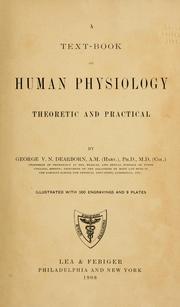 Cover of: A text-book of human physiology: theoretic and practical