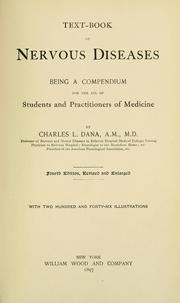 Cover of: Text-book of nervous diseases by Charles Loomis Dana, Charles Loomis Dana