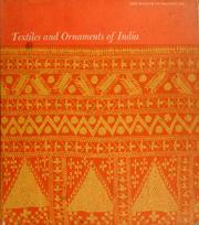 Cover of: Textiles and ornaments of India by The Museum of Modern Arts