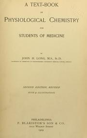 Cover of: A text-book of physiological chemistry for students of medicine by Long, John Harper, Long, John Harper