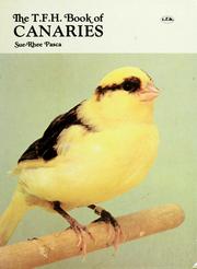 Cover of: The T.F.H. book of canaries by Sue-Rhee Pasca