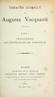 Cover of: Théatre complet de Auguste Vacquerie.