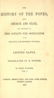 Cover of: The history of the popes: their church and state, and especially of their conflicts with Protestantism in the sixteenth & seventeenth centuries