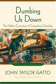 Cover of: Dumbing Us Down by John Taylor Gatto