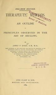 Cover of: Therapeutic methods: An outline of principles observed in the art of healing