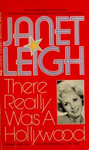 There really was a Hollywood by Janet Leigh
