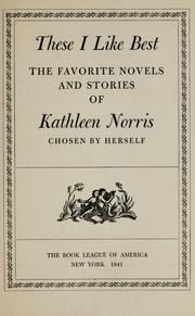 Cover of: These I like best by Kathleen Thompson Norris