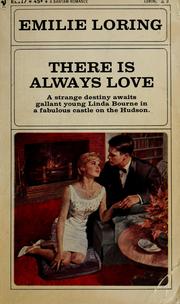 Cover of: There is always love by Emilie Baker Loring
