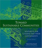 Cover of: Toward Sustainable Communities by Mark Roseland, Sean Connelly, David Hendrickson, Chris Lindberg, Michael Lithgow