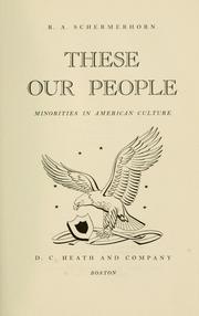 Cover of: These our people: minorities in American culture.