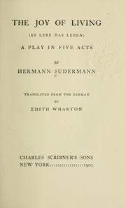 Cover of: The joy of living (Es lebe das Leben): a play in five acts