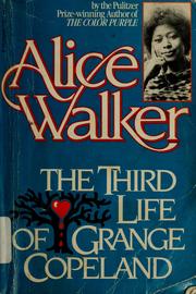 Cover of: The third life of Grange Copeland by Alice Walker