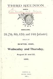 Cover of: Third reunion of Iowa Hornets' Nest Brigade: 2d, 7th, 8th, 12th and 14th infantry, held at Newton, Iowa, Wednesday and Thursday, August 21 and 22, 1895