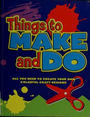 Cover of: Things to make and do