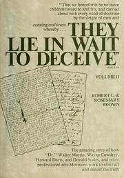 Cover of: They lie in wait to deceive by Robert L. Brown