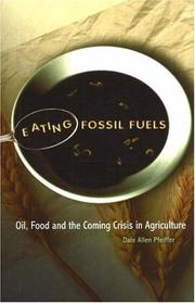 Eating Fossil Fuels by Dale Allen Pfeiffer