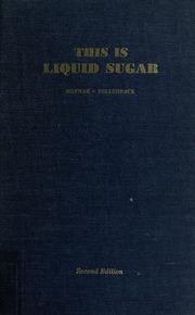 Cover of: This is liquid sugar by Refined Syrups and Sugars, inc., Yonkers, N.Y.