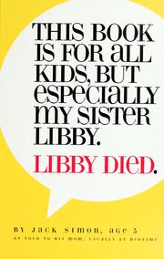 Cover of: This book is for all kids, but especially my sister, Libby by Jack Simon