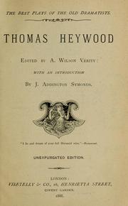 Cover of: Thomas Heywood: Edited by A. Wilson Verity