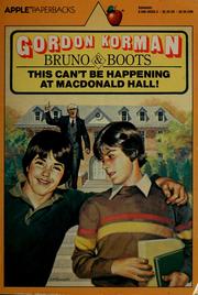 Cover of: This can't be happening at Macdonald Hall! by Gordon Korman