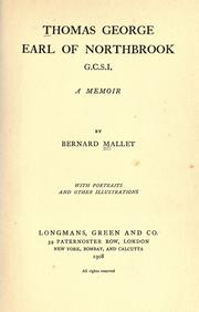 Cover of: Thomas George earl of Northbrook, G.C.S.I. by Mallet, Bernard Sir, Mallet, Bernard Sir