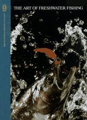 The art of freshwater fishing by Dick Sternberg