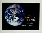 Cover of: This dynamic earth: The story of plate tectonics