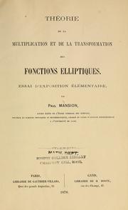Cover of: Théorie de la multiplication et de la transformation des fonctions elliptiques by P. Mansion